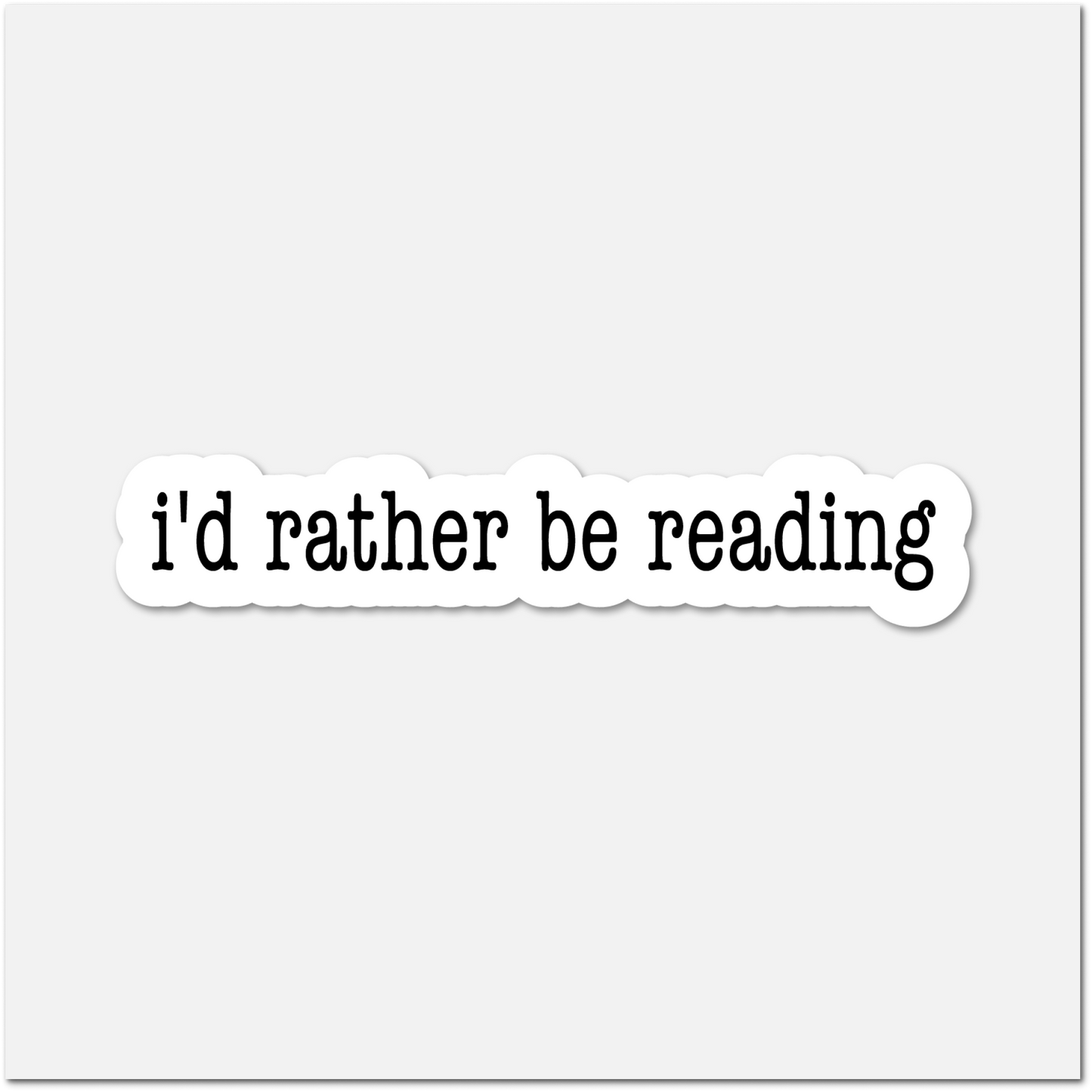 Text 'i'd rather be reading' on a white background