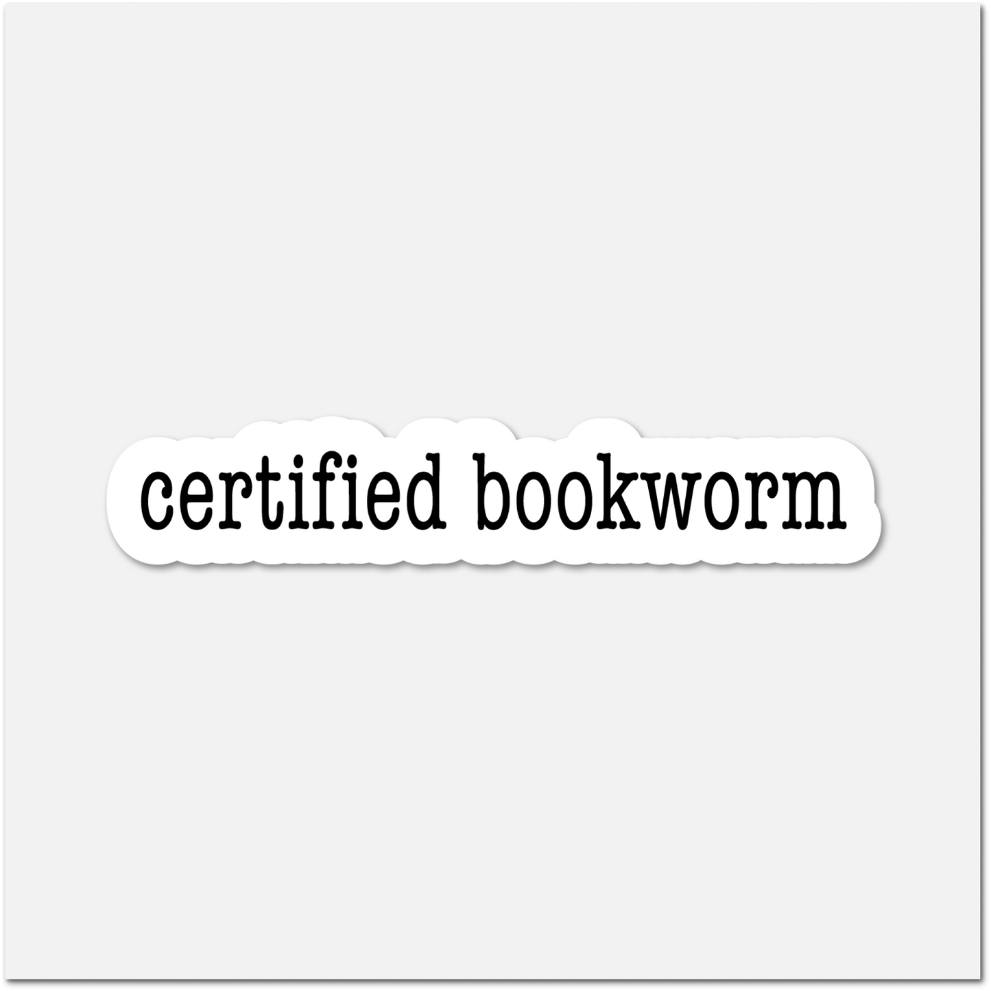 Certified Bookworm Sticker