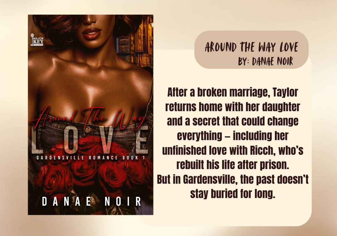 Book cover of 'Around the Way Love' by Danae Noir with a woman's face and roses.