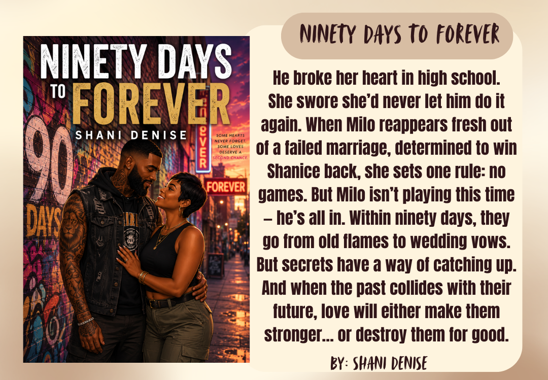 Book cover and synopsis for 'Ninety Days to Forever' by Shani Denise, displayed on a warm beige background. The cover features a romantic couple in front of a colorful city street at night, and the synopsis is written in a clean serif font on a cream-colored card.