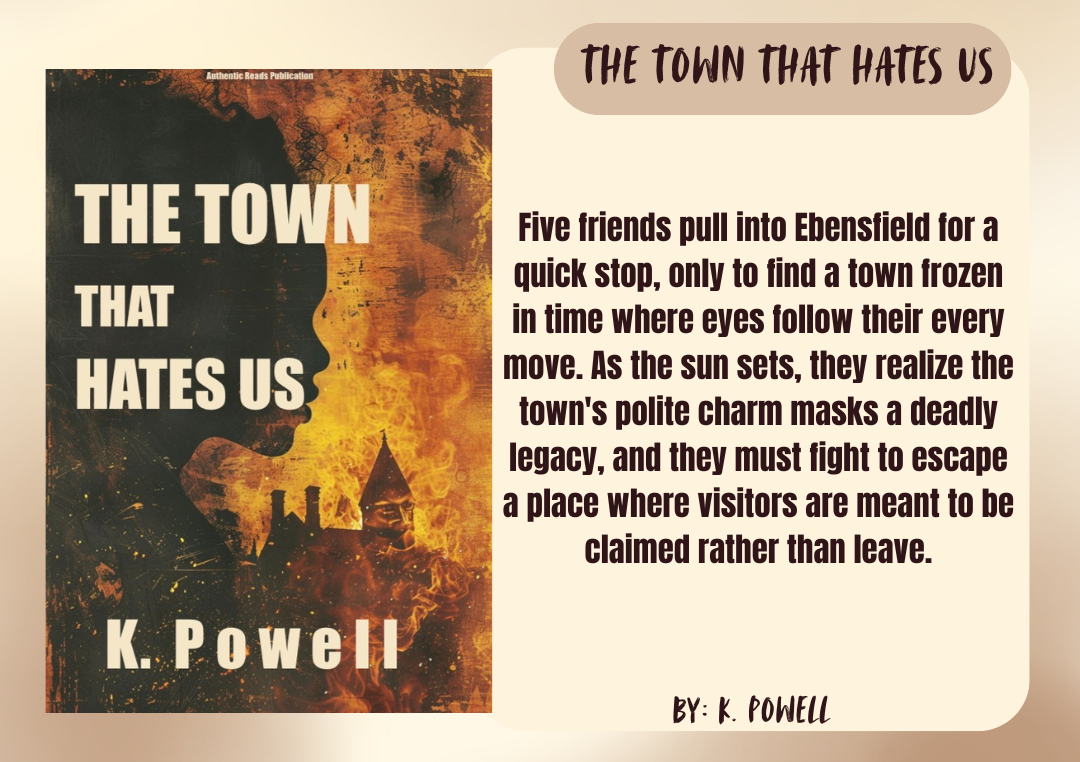 The Town That Hates Us by K. Powell