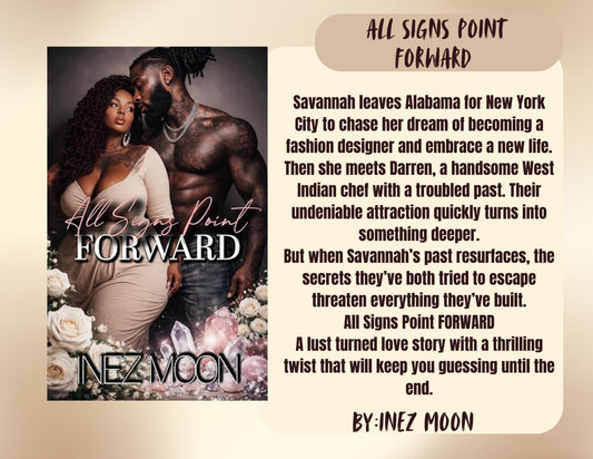 All Signs Point FORWARD by Inez Moon