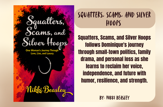 Squatters, Scams, and Silver Hoops by Nikki Beasley