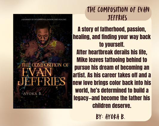 The Composition Of Evan Jeffries by Ayoka B.