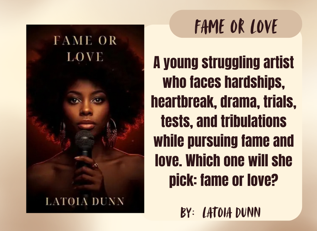 Promotional graphic for the book 'Fame or Love' by Latoia Dunn, featuring the book cover on the left and a quote on the right against a warm beige gradient background.