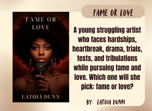 Promotional graphic for the book 'Fame or Love' by Latoia Dunn, featuring the book cover on the left and a quote on the right against a warm beige gradient background.