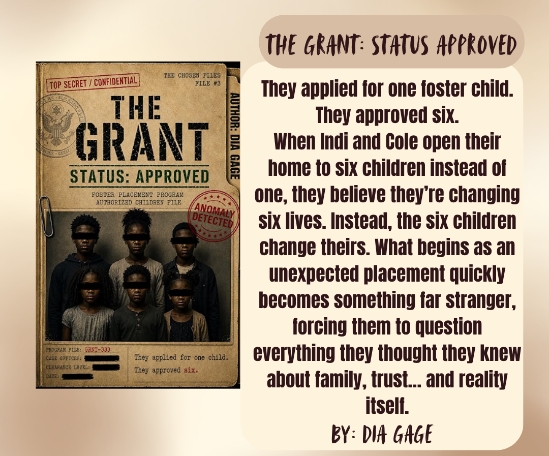 The Grant: Status Approved by Dia Gage