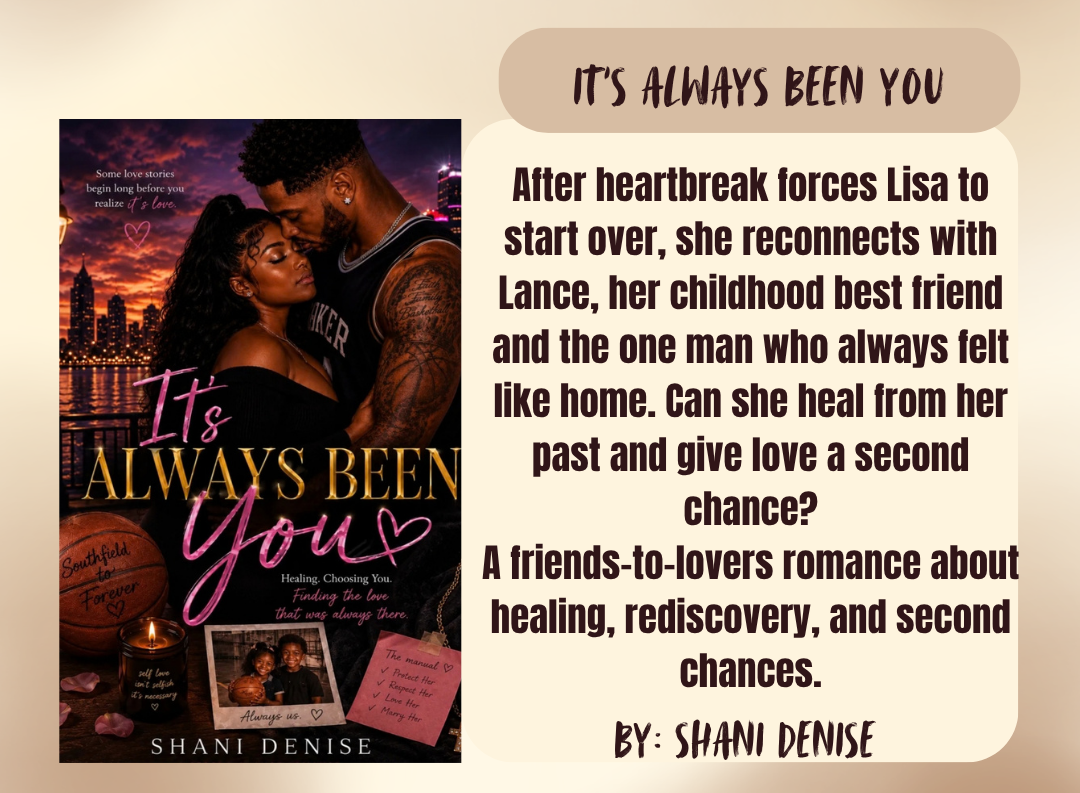 A promotional graphic for a romance novel cover by Shani Denise, titled "It's Always Been You." The left side shows the book cover artwork with a couple embracing at sunset, while the right side contains a beige text panel with a synopsis and the author name.