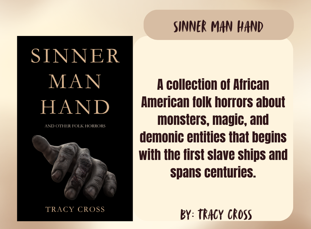 Book cover and promotional graphic for 'Sinner Man Hand' by Tracy Cross, showing a black cover with gold title text and a dark hand illustration, alongside a beige text panel on a warm beige background.
