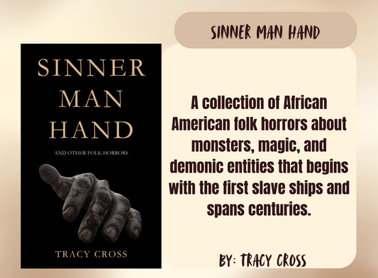 Book cover and promotional graphic for 'Sinner Man Hand' by Tracy Cross, showing a black cover with gold title text and a dark hand illustration, alongside a beige text panel on a warm beige background.