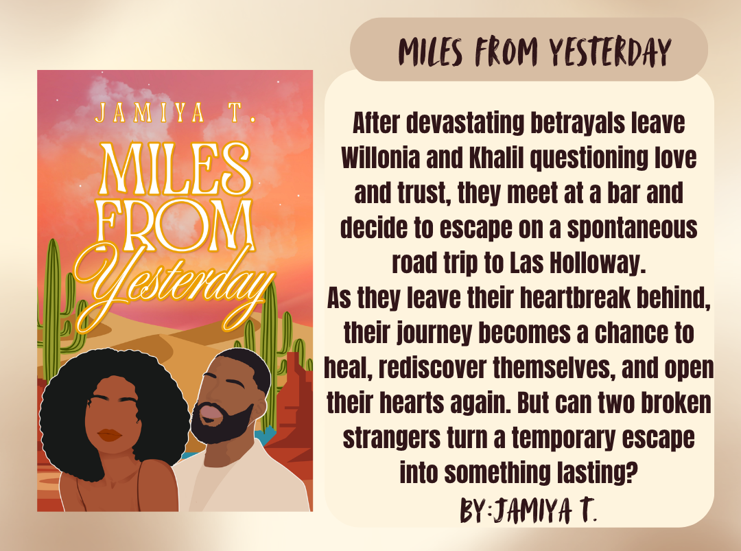 Miles From Yesterday by Jamiya T.