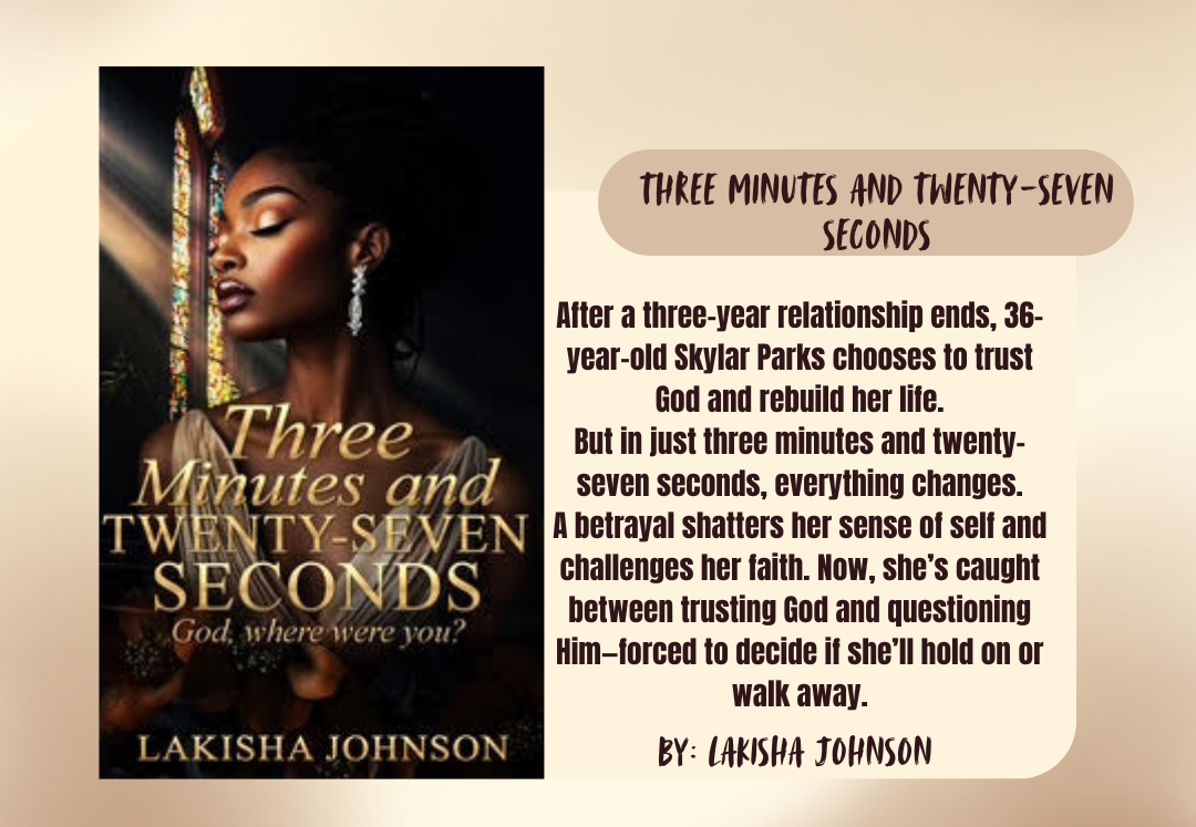 Three Minutes and Twenty-Seven Seconds by Lakisha Johnson