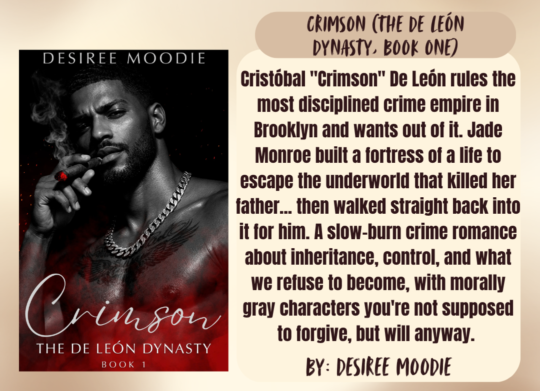 CRIMSON (The De León Dynasty, Book One) by Desiree Moodie