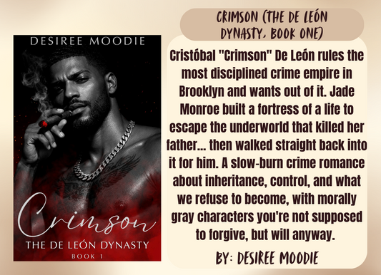 CRIMSON (The De León Dynasty, Book One) by Desiree Moodie