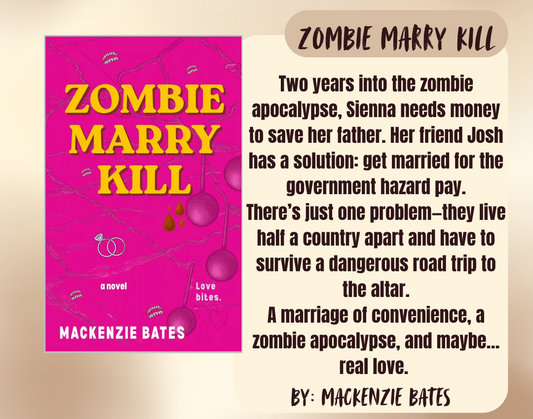 Book cover and promotional text for the novel 'Zombie Marriage Kill' by Mackenzie Bates, shown on a warm beige background. The cover features a bright pink background with yellow title text and small illustrated elements.
