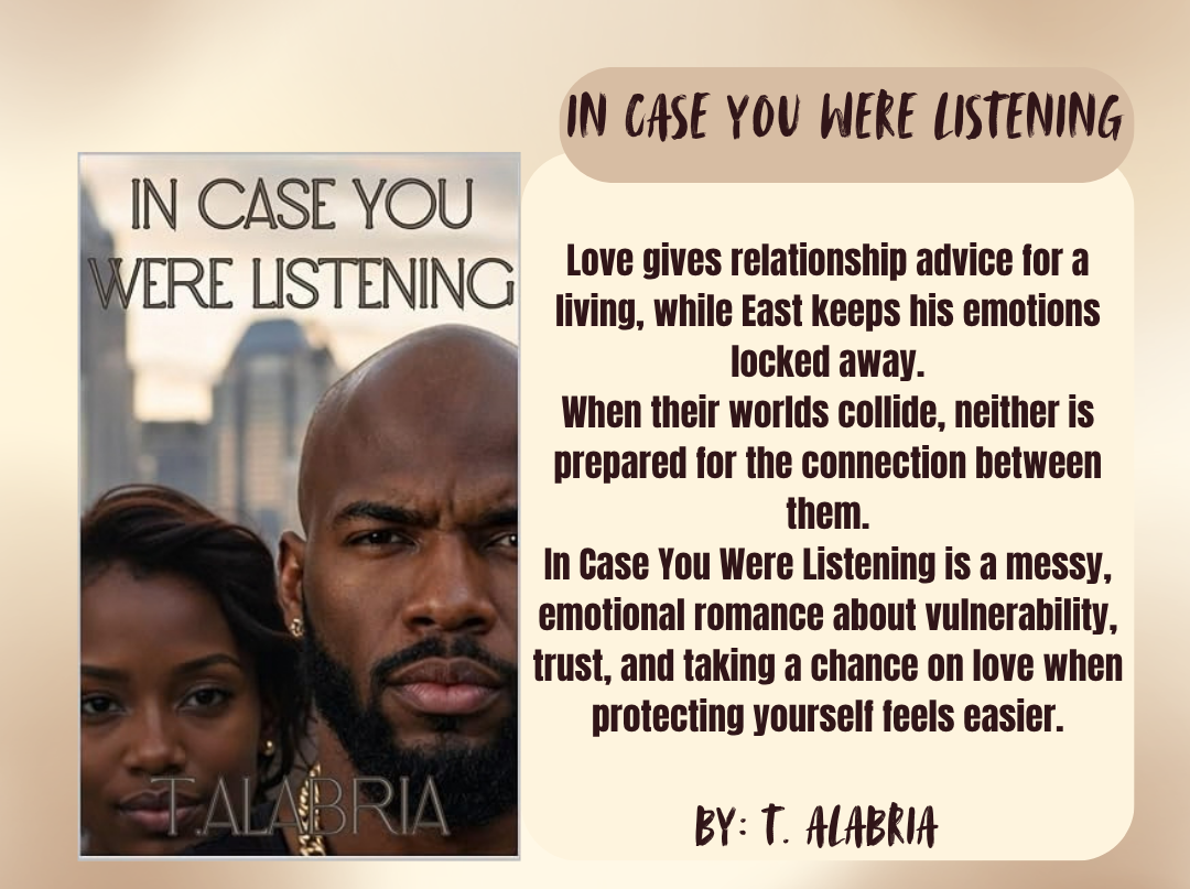 A book cover and promotional graphic for 'In Case You Were Listening' by T. Alabia, shown on a warm beige background.