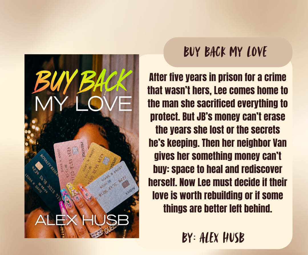 A promotional graphic for a book or digital story titled 'BUY BACK MY LOVE' by Alex Hub, showing a book cover on the left and a synopsis excerpt on the right against a warm beige gradient background.
