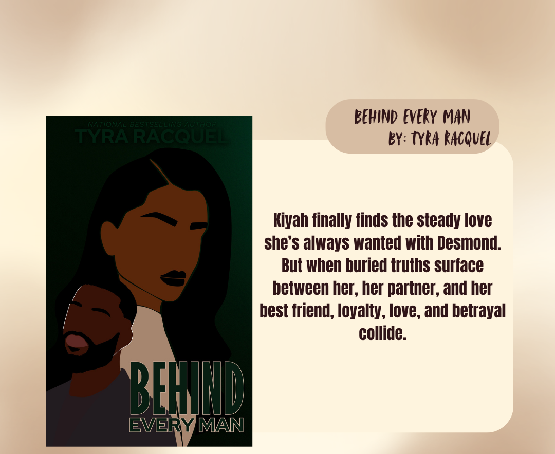 Behind Every Man - Tyra Racquel