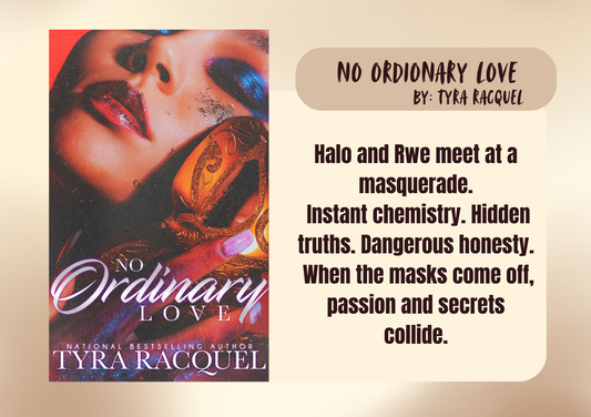 Book cover of 'No Ordinary Love' by Tyra Racquel with a promotional text box on a beige background.