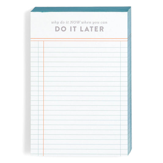 Do It Later 4x6 Notepad